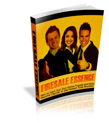 Product picture FIRESALE ESSENCE - How to Start Your Own Online Firesale and
